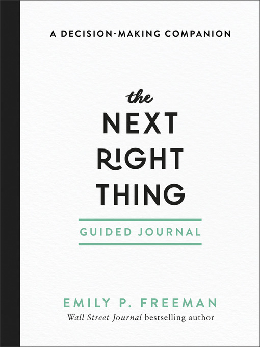 Title details for The Next Right Thing Guided Journal by Emily P. Freeman - Available